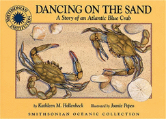 Dancing on the Sand: A Story of an Atlantic Blue Crab