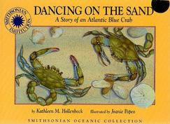 Dancing on the Sand: A Story of an Atlantic Blue Crab