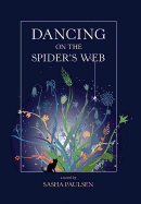 Dancing on the Spider's Web