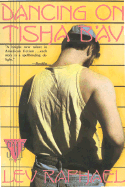 Dancing on Tisha B'Av - Raphael, Lev