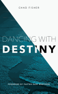 Dancing with Destiny