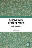 Dancing with Georges Perec: Embodying Oulipo