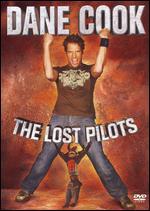 Dane Cook: The Lost Pilots