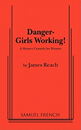 Danger - Girls Working