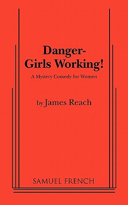 Danger - Girls Working - Reach, James