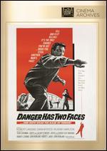 Danger Has Two Faces