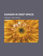 Danger in Deep Space