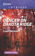 Danger on Dakota Ridge