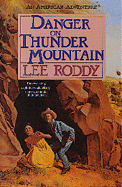 Danger on Thunder Mountain - Roddy, Lee