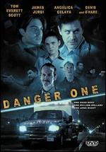 Danger One
