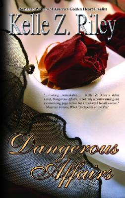 Dangerous Affairs - Riley, Kelle Z