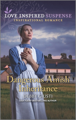 Dangerous Amish Inheritance - Giusti, Debby