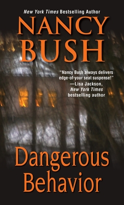 Dangerous Behavior - Bush, Nancy