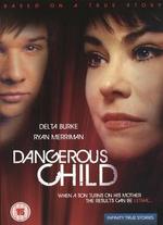 Dangerous Child