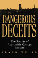 Dangerous Deceits - Welsh, Frank
