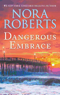 Dangerous Embrace: A 2-In-1 Collection