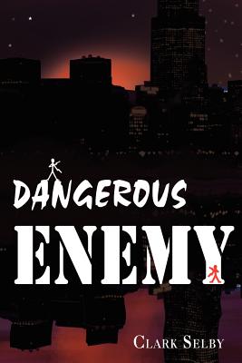 Dangerous Enemy - Selby, Clark Jr