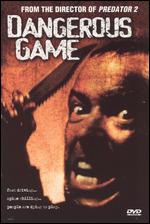 Dangerous Game - Stephen Hopkins