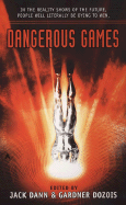 Dangerous Games - Dann, Jack (Editor), and Dozois, Gardner (Editor)