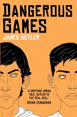 Dangerous Games - Butler, James