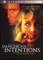 Dangerous Intentions