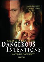 Dangerous Intentions
