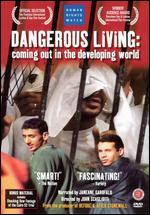 Dangerous Living: Coming Out in the Developing World