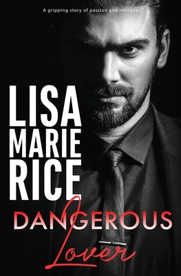 Dangerous Lover - Rice, Lisa Marie