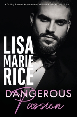Dangerous Passion - Rice, Lisa Marie