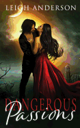 Dangerous Passions
