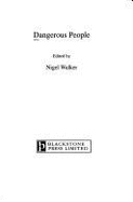 Dangerous People - Walker, Nigel (Editor)