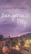 Dangerous Pity