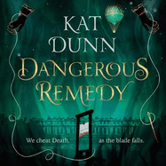 Dangerous Remedy