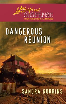 Dangerous Reunion - Robbins, Sandra