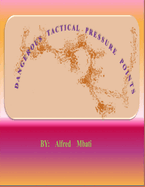 Dangerous Tactical Pressure Points