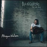 Dangerous: The Double Album - Morgan Wallen