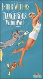 Dangerous When Wet