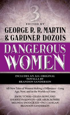 Dangerous Women 3 - Martin, George R R (Editor), and Dozois, Gardner (Editor)