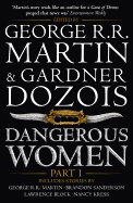 Dangerous Women Part 1