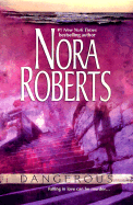 Dangerous - Roberts, Nora