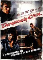 Dangerously Close - Albert Pyun