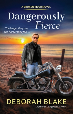 Dangerously Fierce - Blake, Deborah