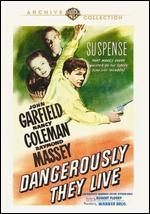 Dangerously They Live - Robert Florey
