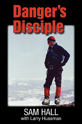 Danger's Disciple - Hall, Sam
