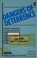 Dangers of Deterrence: Philosophers on Nuclear Strategy