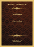 Daniel Boone: Wilderness Scout