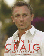 Daniel Craig: Ultimate Professional