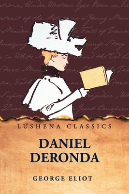 Daniel Deronda - George Eliot