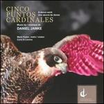 Daniel Janke: Cinco Puntos Cardinales
