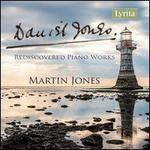 Daniel Jones: Rediscovered Piano Works